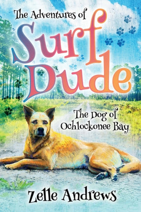 The Adventures of Surf Dude: The Dog of