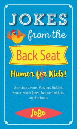 Jokes from the Back Seat: Humor for Kids!