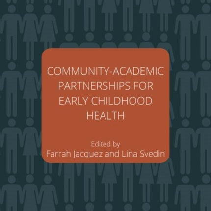 Community–Academic Partnerships for Early Childhood Health