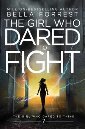 The Girl Who Dared to Think 7 The Girl Who Dared to Fight