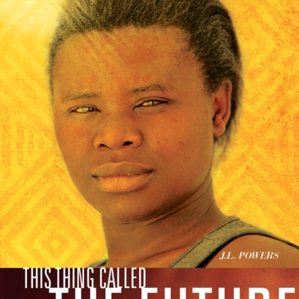 This Thing Called the Future