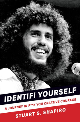 IDENTIFi YOURSELF: A JOURNEY IN F**K YOU CREATIVE COURAGE