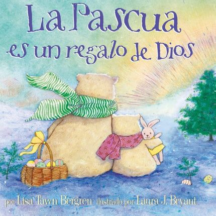 La Pascua es un regalo de Dios / God Gave Us Easter: Libros para niños