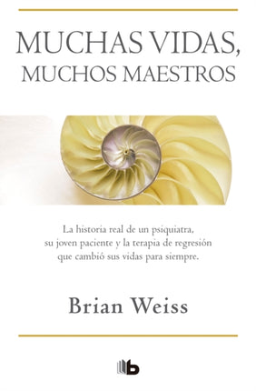 Muchas vidas, muchos maestros / Many Lives, Many Masters