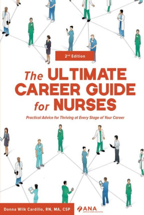 The Ultimate Career Guide for Nurses: Practical
