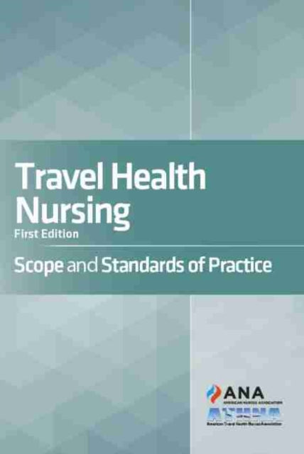 Travel Health Nursing: Scope and Standards of