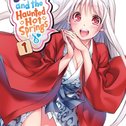 Yuuna and the Haunted Hot Springs Vol. 1