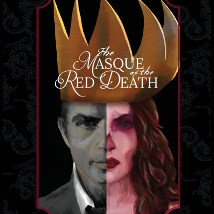 The Masque of the Red Death: Fine Art Edition