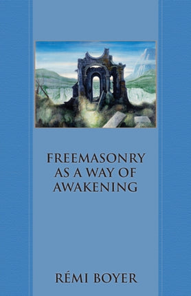 Freemasonry as a Way of Awakening