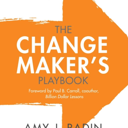 The Change Makers Playbook How to Seek Seed and Scale Innovation in Any Company