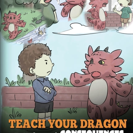 Teach Your Dragon to Understand Consequences