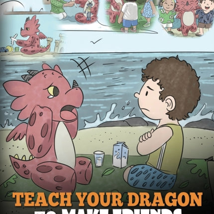 Teach Your Dragon to Make Friends