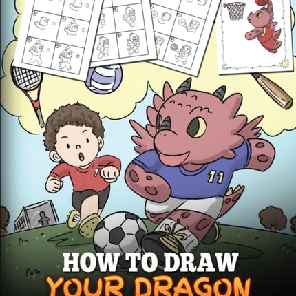 How To Draw Your Dragon (Sports): Learn How to
