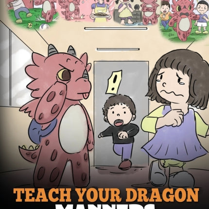 Teach Your Dragon Manners: Train Your Dragon to be Respectful. a Cute