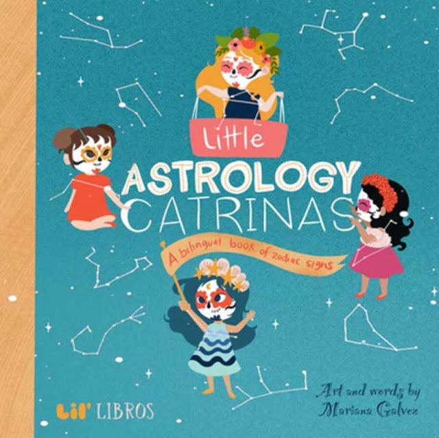 Little Astrology Catrinas: A Bilingual Book about Zodiac Signs