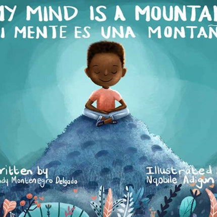 My Mind is a Mountain/ Mi mente es una montana