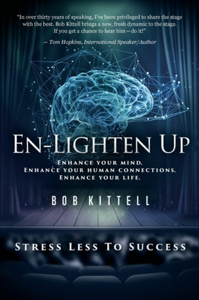 EnLighten Up Enhance Your Mind. Enhance Your