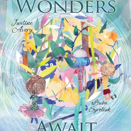 What Wonders Await Outdoors