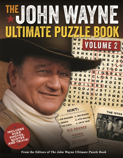 The John Wayne Ultimate Puzzle Book Volume 2: