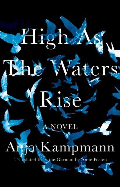 High as the Waters Rise A Novel