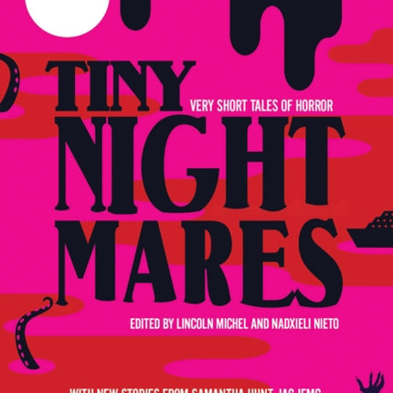 Tiny Nightmares: Very Short Stories of Horror