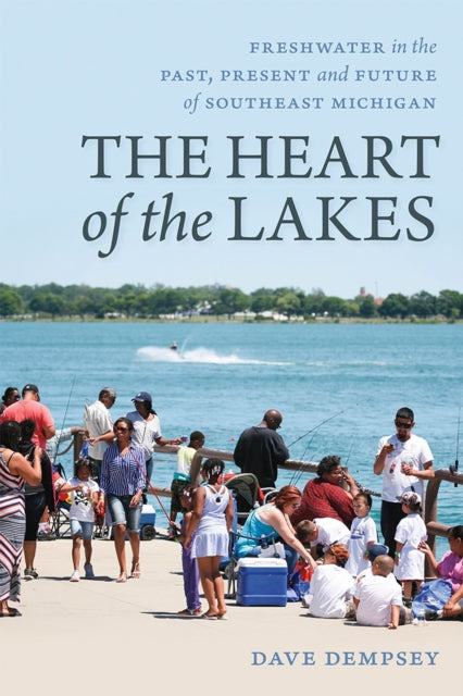 The Heart of the Lakes: Freshwater in the Past,