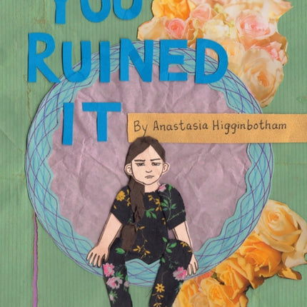 You Ruined It: A Book About Boundaries