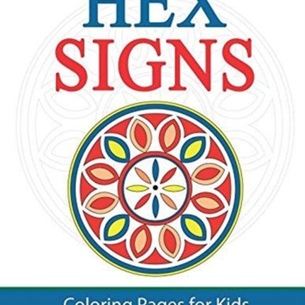 Hex Signs: Coloring Pages for Kids and Kids at Heart