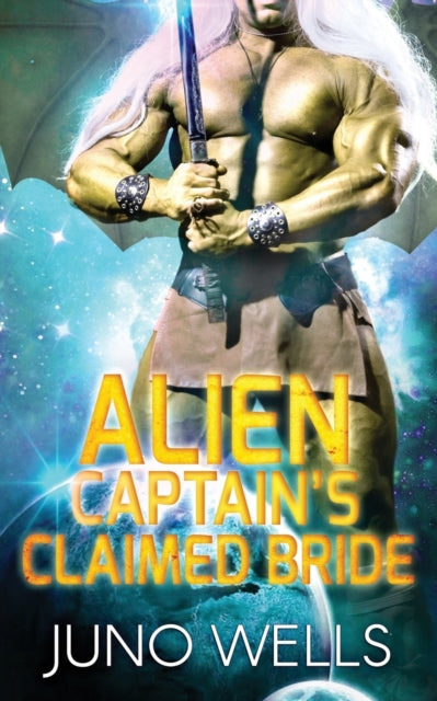 Alien Captain's Claimed Bride: A SciFi Alien Romance