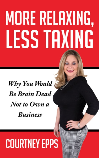 More Relaxing, Less Taxing: Why you would be