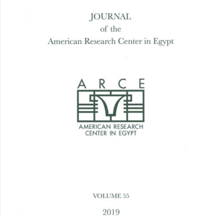 Journal of the American Research Center in Egypt, Volume 55 (2019)