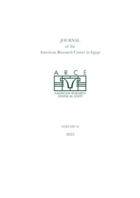 Journal of the American Research Center in Egypt, volume 58