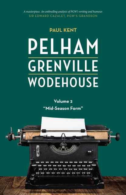 Pelham Grenville Wodehouse - Volume 2: Mid-Season