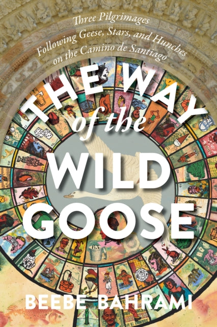 The Way of the Wild Goose: Three Pilgrimages