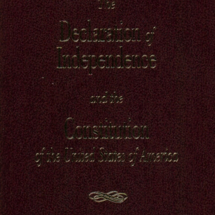 The Declaration of Independence and the Consitution of the United States