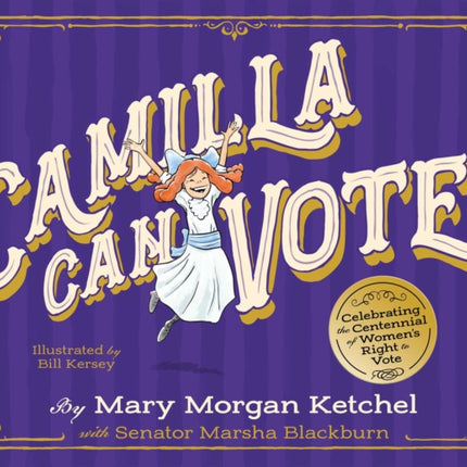 Camilla Can Vote: Celebrating the Centennial of Women's Right to Vote