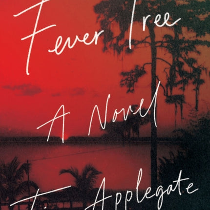 Fever Tree: A Novel of Southern Noir