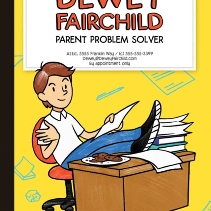 Dewey Fairchild, Parent Problem Solver Volume 1