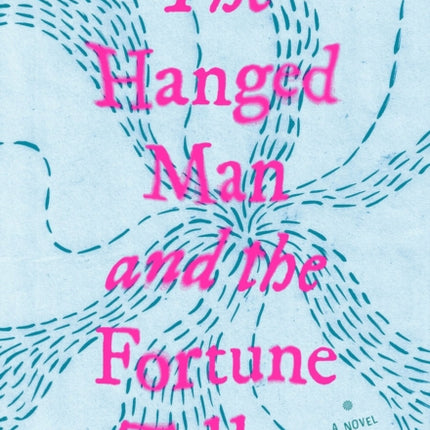 The Hanged Man and the Fortune Teller