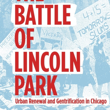 The Battle of Lincoln Park: Urban Renewal and