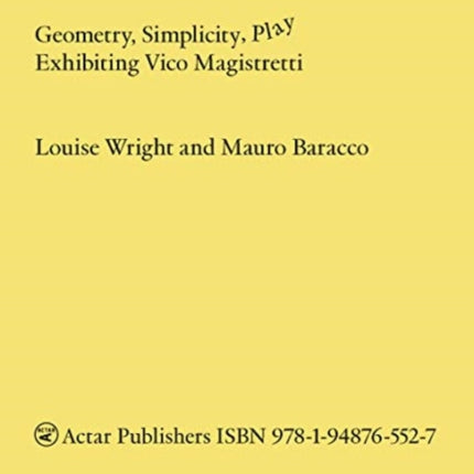 Geometry, Simplicity, Play: Exhibiting Vico Magistretti