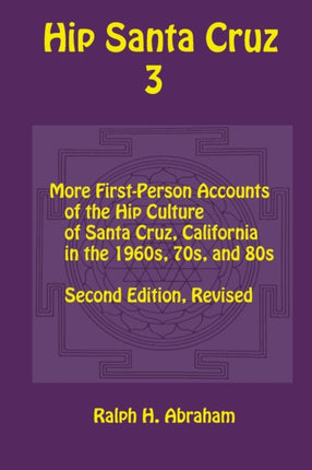 Hip Santa Cruz 3: First-Person Accounts of the