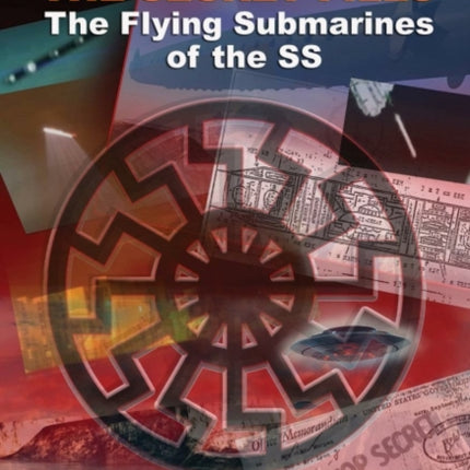 Andromeda - the Secret Files: The Flying Submarines of the Ss