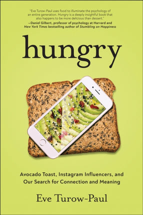Hungry: Avocado Toast, Instagram Influencers, and