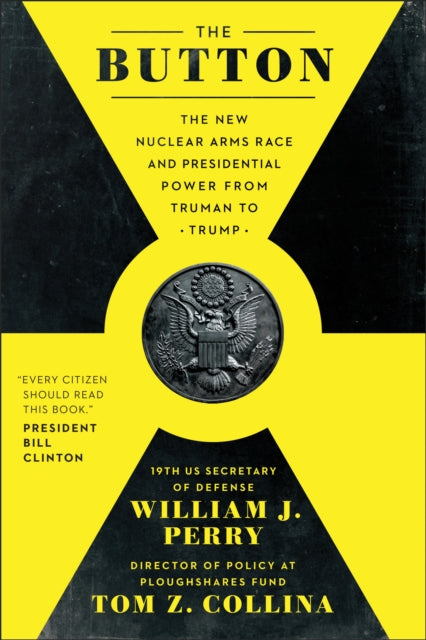 The Button: The New Nuclear Arms Race and
