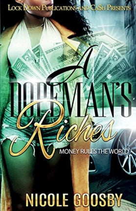 A Dopeman's Riches: Money Rules the World