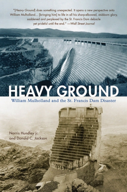 Heavy Ground: William Mulholland and the St.