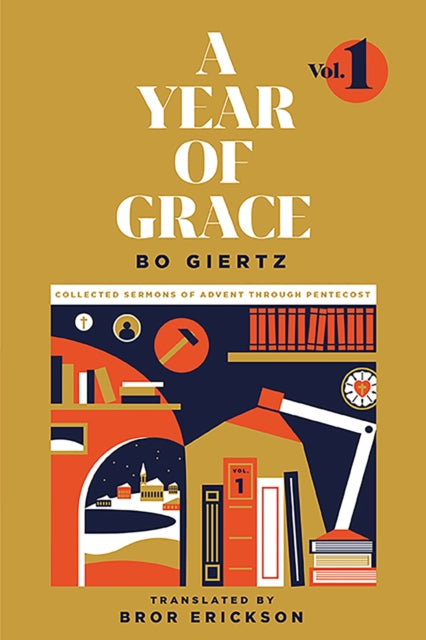 A Year of Grace, Volume 1: Collected Sermons of