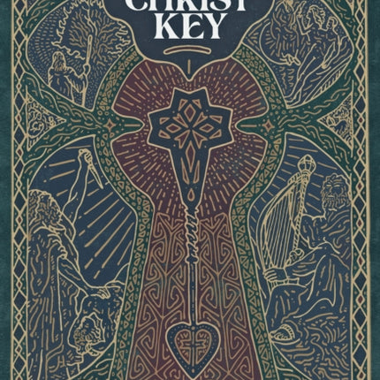 The Christ Key: Unlocking the Centrality of Christ in the Old Testament