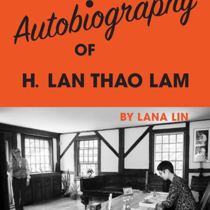 The Autobiography of H. Lan Thao Lam